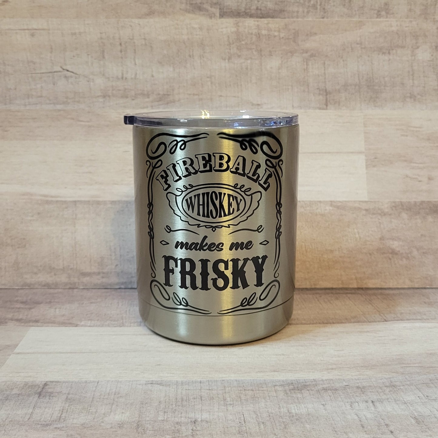 Fireball Whiskey Makes Me Frisky