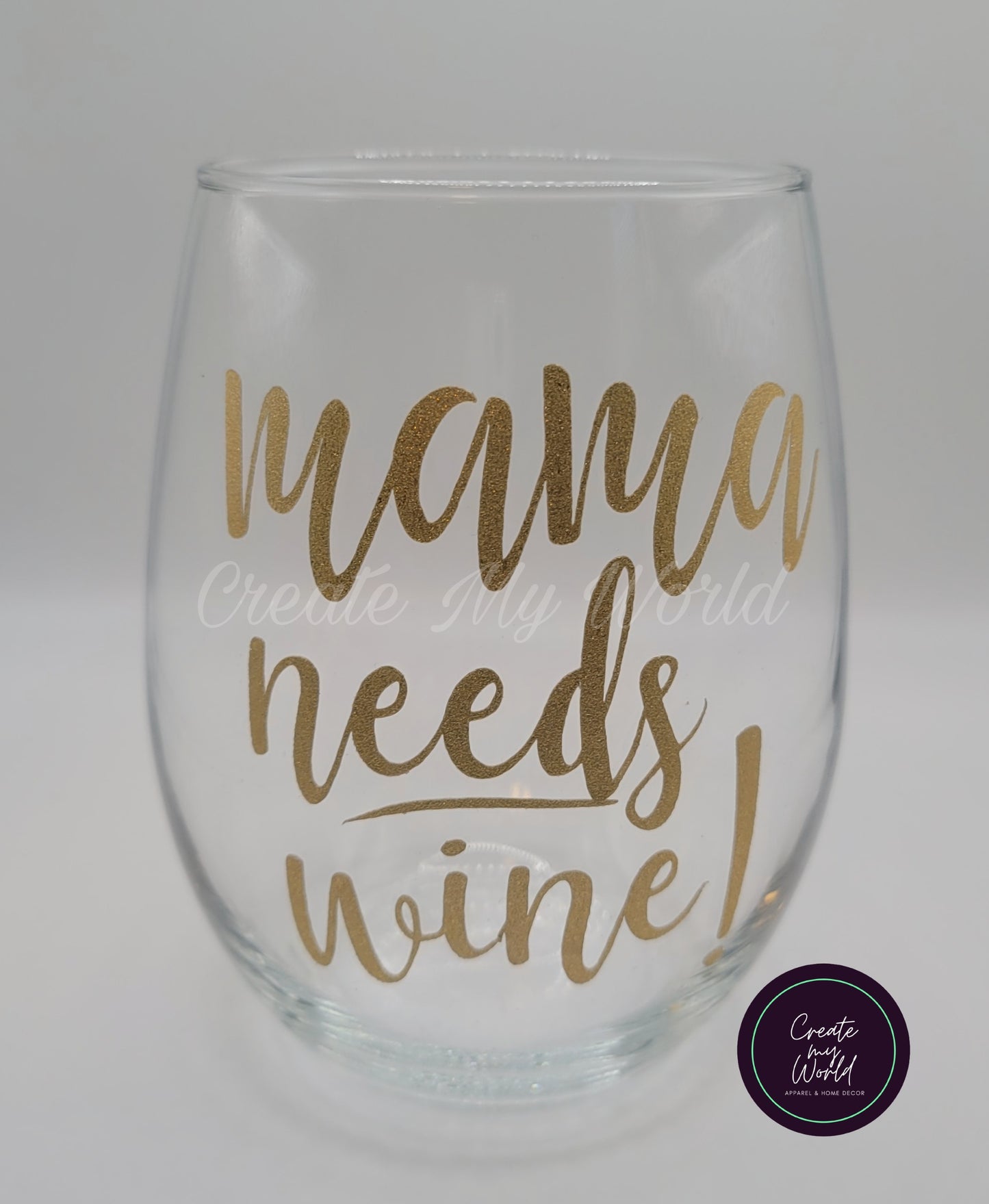 Mama Needs Wine Glass