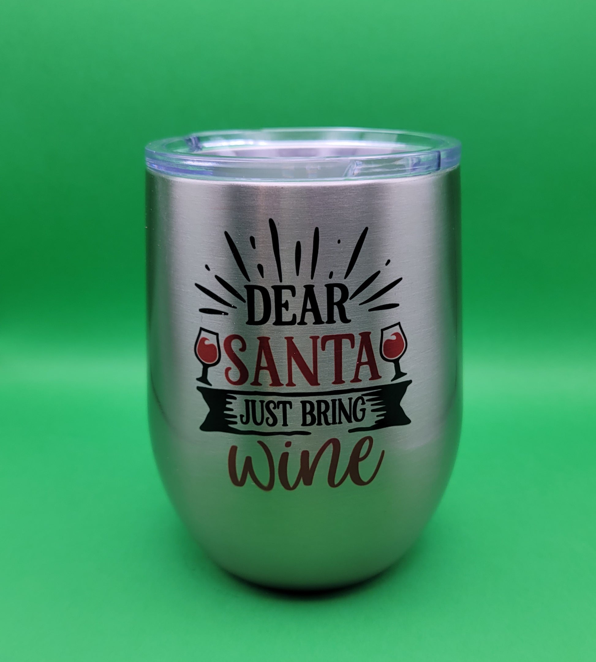 Dear Santa Just Bring Wine Stainless Steel Wine Tumbler