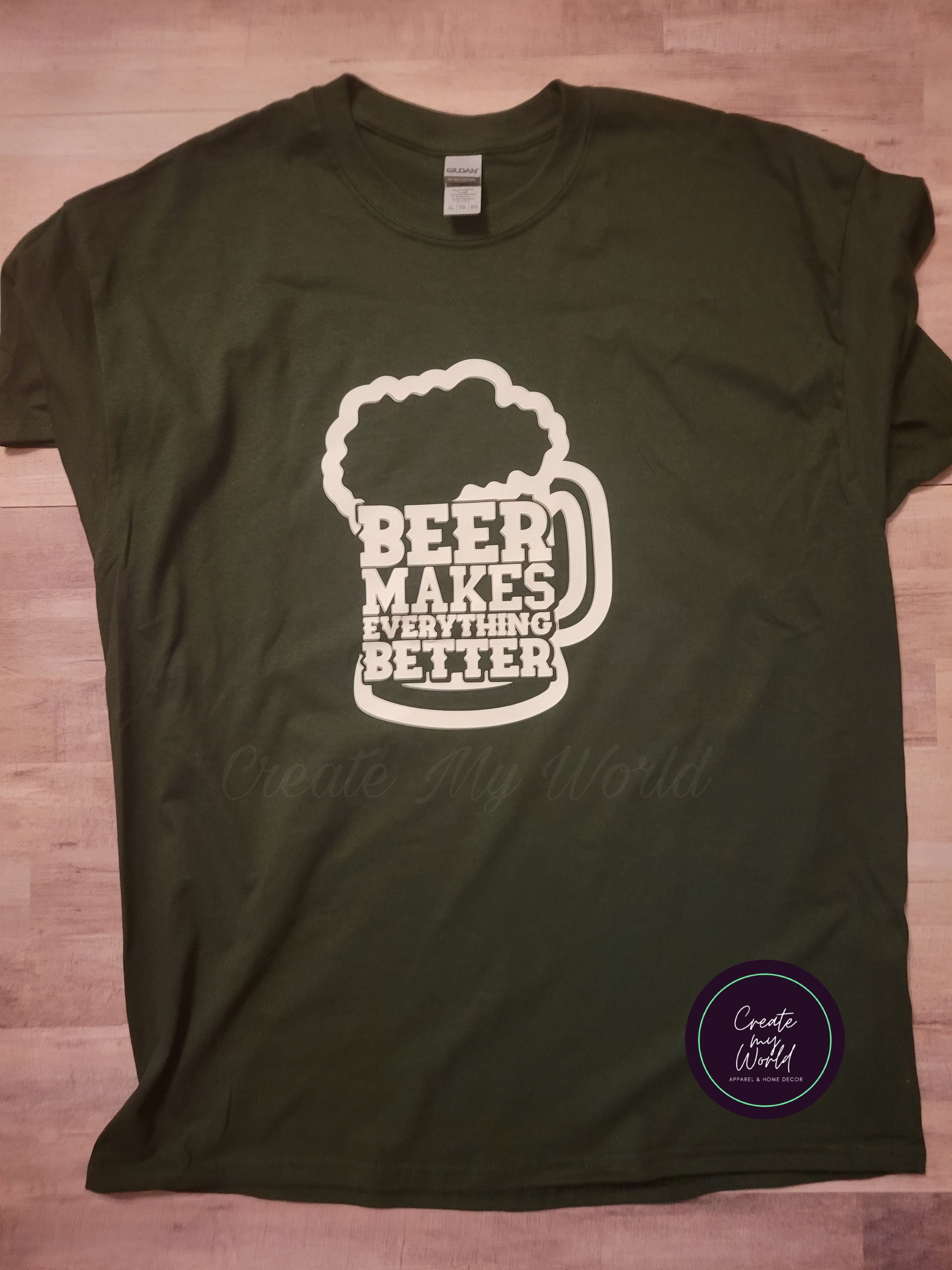 Beer Makes Everything Better Forest Green/White