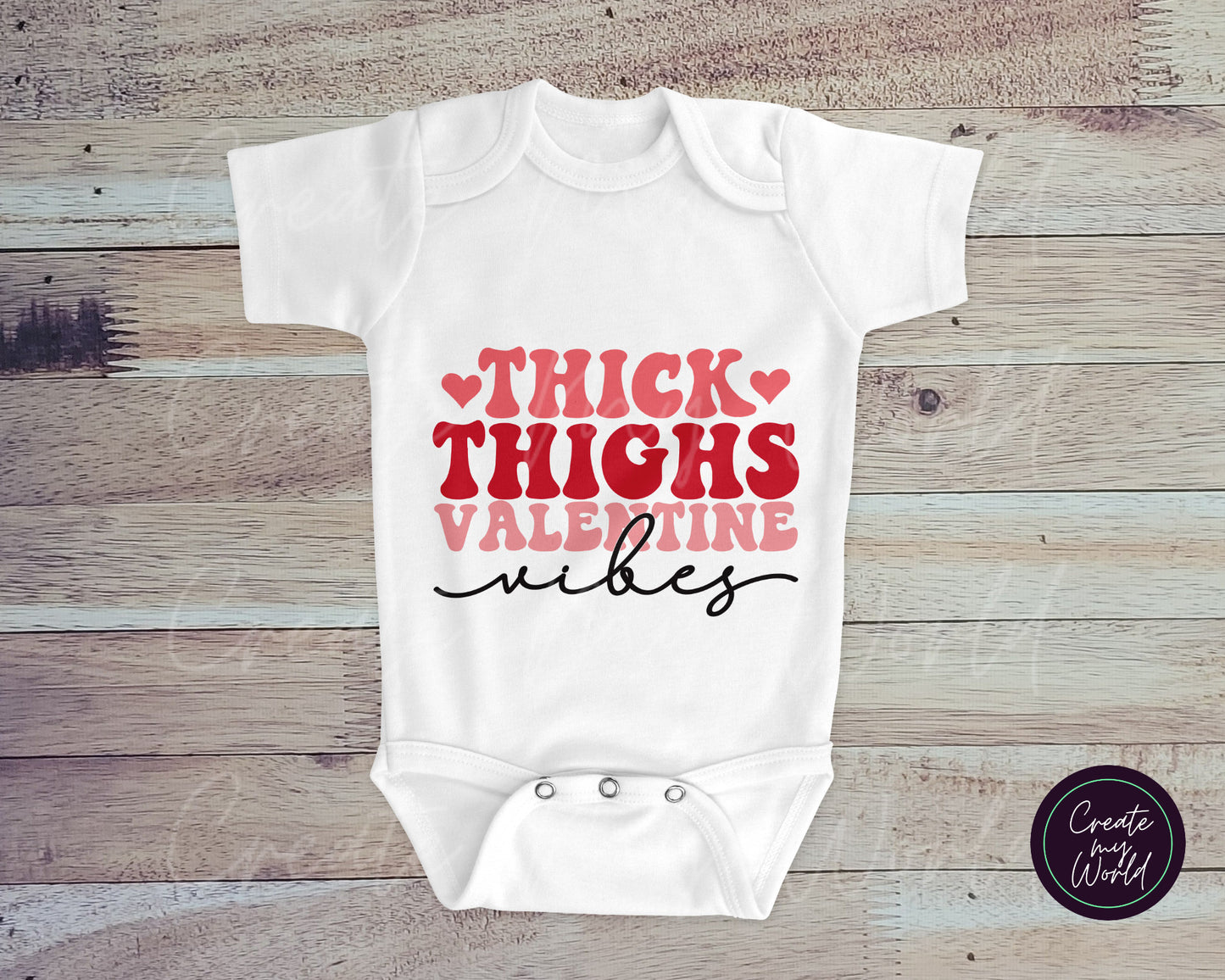 Thick Thighs Valentine Vibes Infant Bodysuit